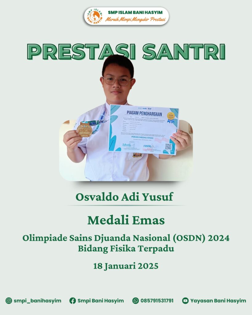 Osvaldo Adi Yusuf, Siswa SMP Bani Hasyim Raih Mendali Emas Olimpiade OSDN Bidang Fisika Terpadu